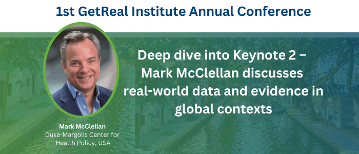 Mark McClellan discusses real-world evidence in global contexts