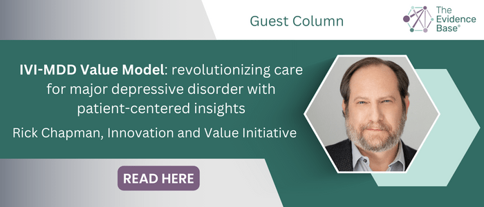 Picture of Rick Chapman from the Innovation and Value Initiative with the title of the guest column IVI-MDD Value Model: revolutionizing care for major depressive disorder with patient-centered insights