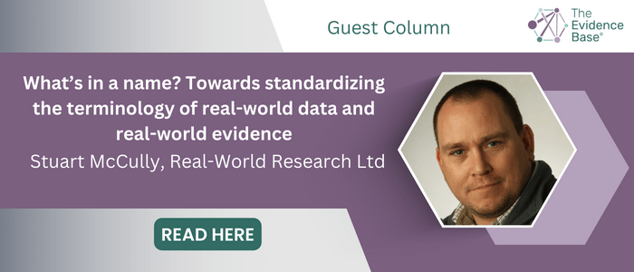 Picture of Stuart McCully of Real-World Research Ltd on a purple background with the title of his guest column 'What’s in a name? Towards standardizing the terminology of real-world data and real-world evidence'