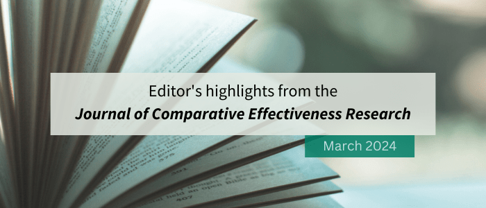 Editors highlights from the Journal of Comparative Effectiveness Research, March 2024, written on the background of open book pages